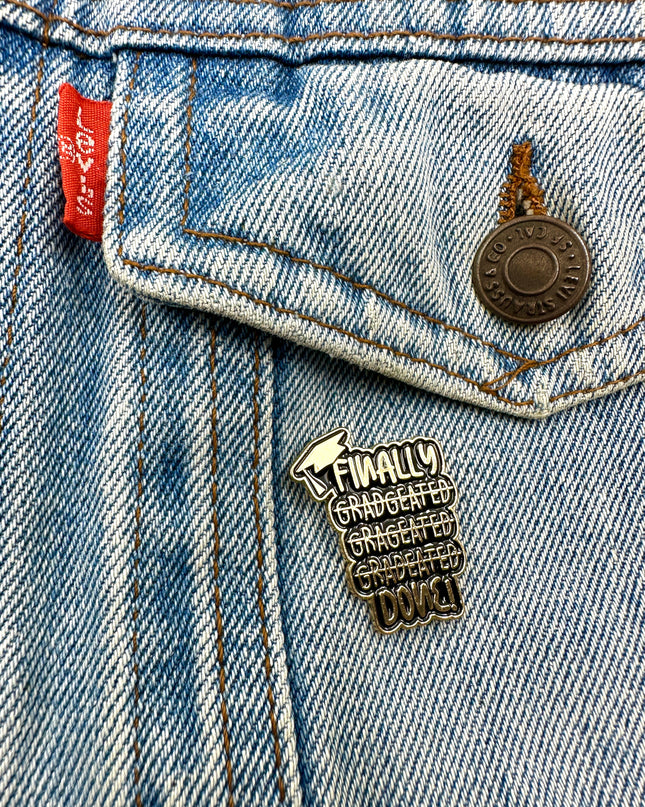 Finally Done Enamel Pin Badge
