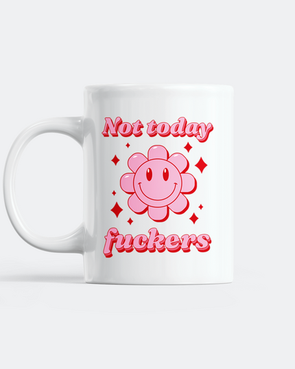 Not Today Mug - Fun Christmas Gift Idea
