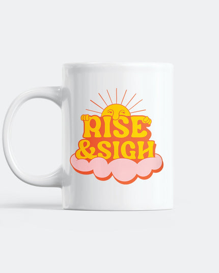 Rise & Sigh Coffee Mug