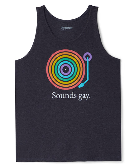Sounds Gay Tank Top