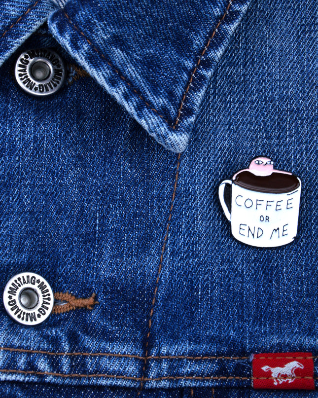 Coffee or End Me Humorous Accessory for Everyone