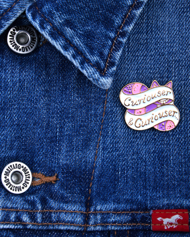 Curiouser Pin