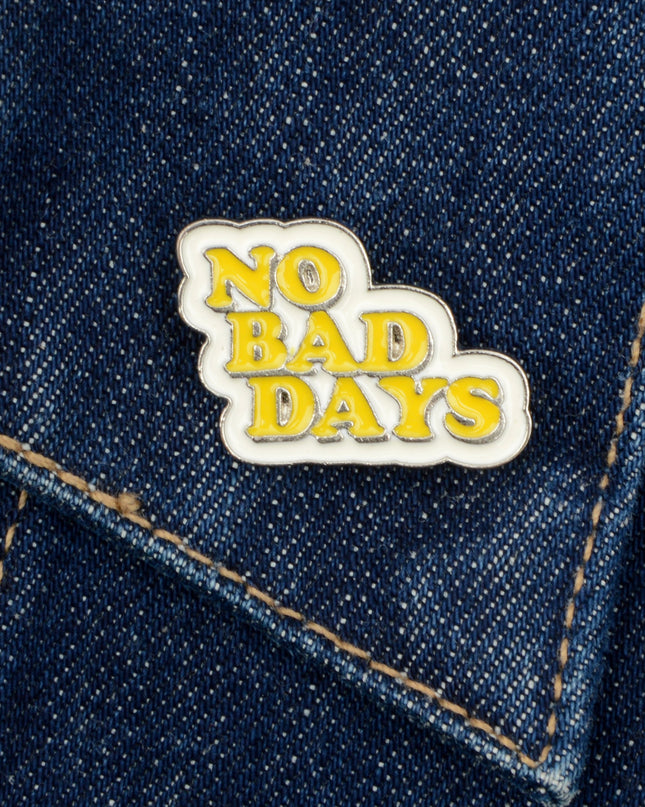 No Bad Days Brooch